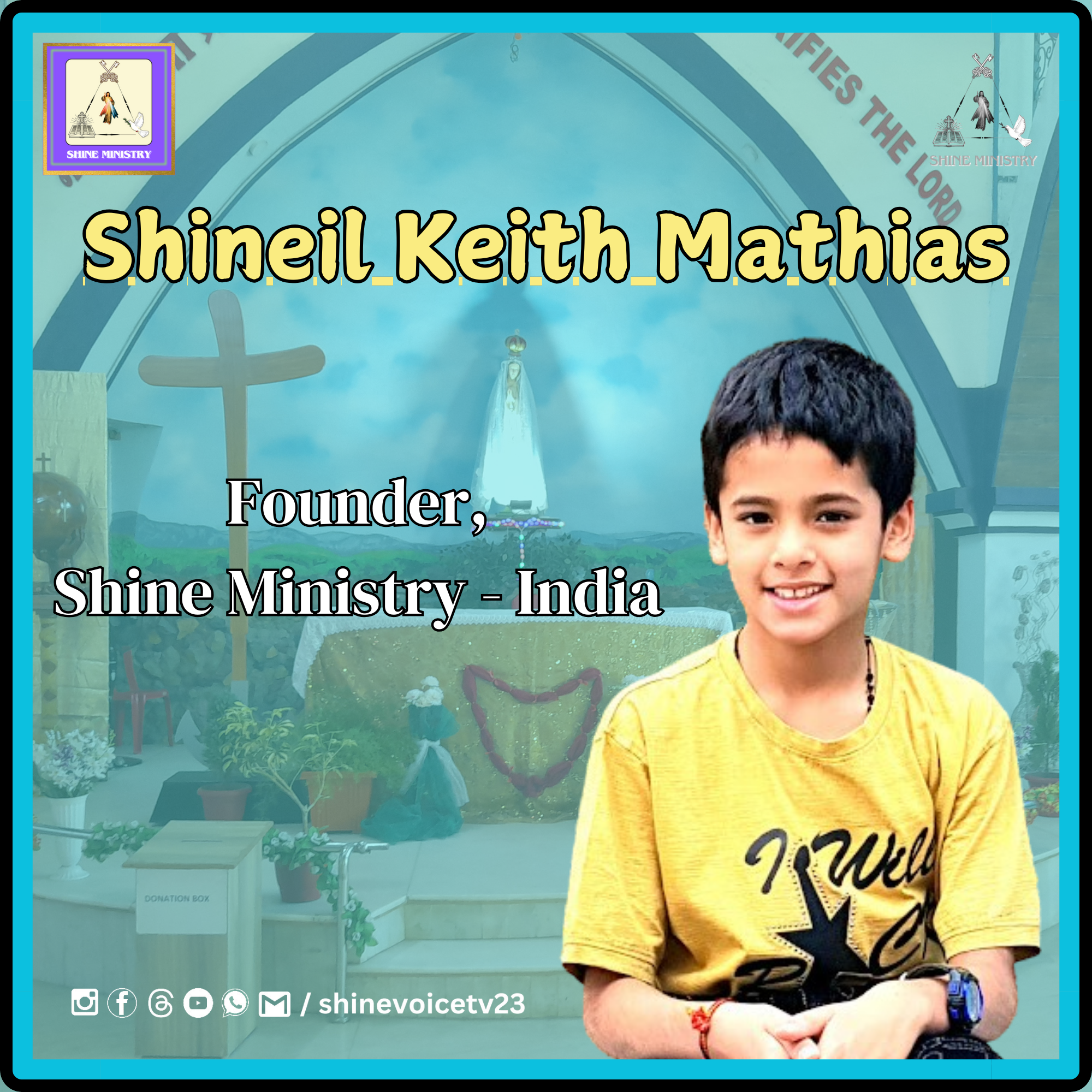 Founder of Shine Ministry